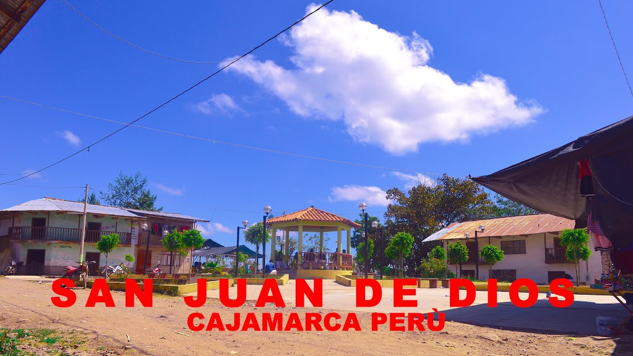 SAN JUAN DE DIOS  ,PULÀN- STA CRUZ- CAJAMARCA- PERÙ
