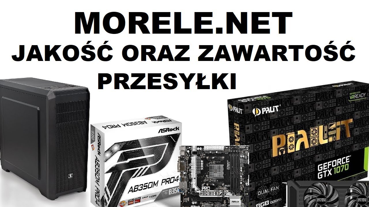 MORELE.NET - SPRAWDZAM JAKOŚĆ ORAZ ZAWARTOŚĆ PRZESYŁKI ZA 3700ZŁ