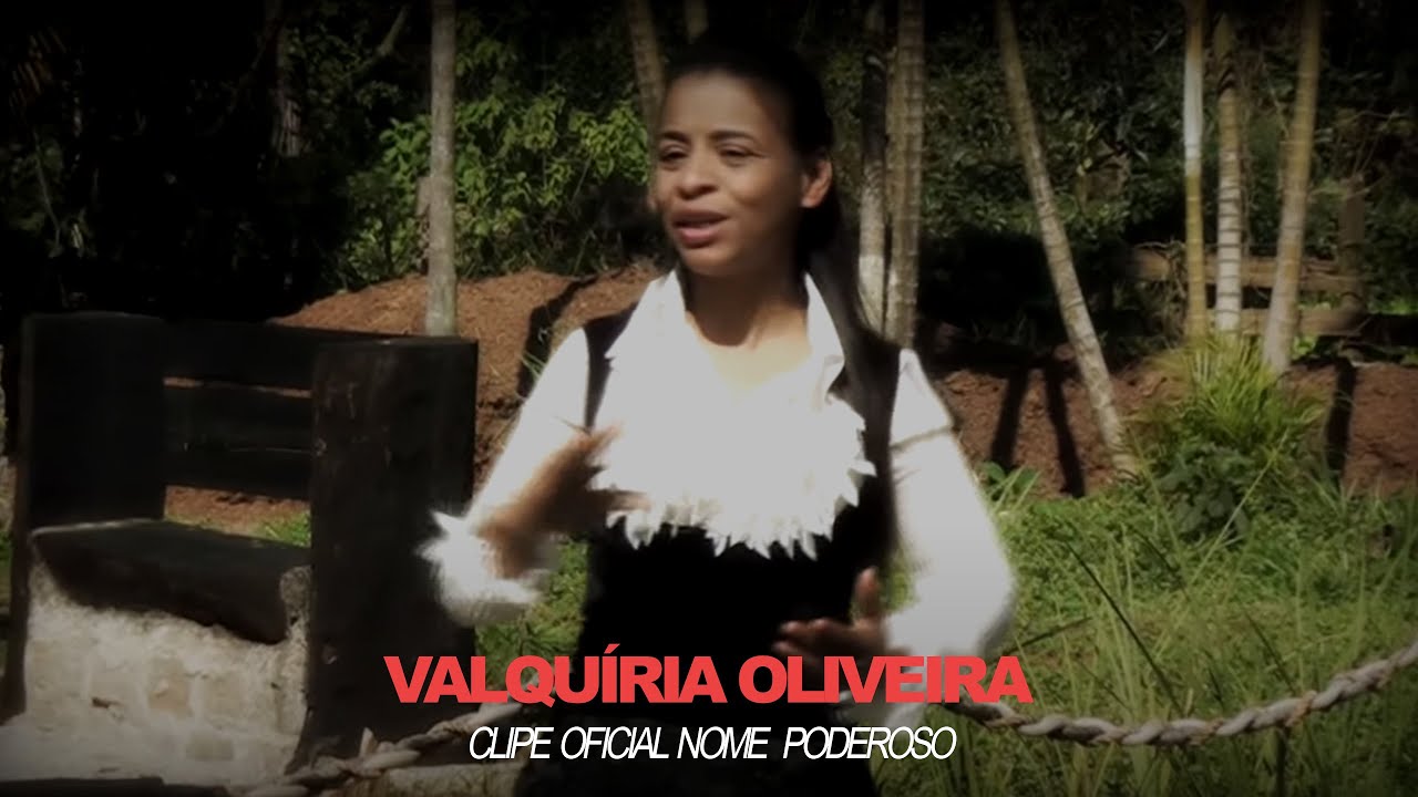 Valquíria Oliveira - Nome Poderoso | Clipe Oficial