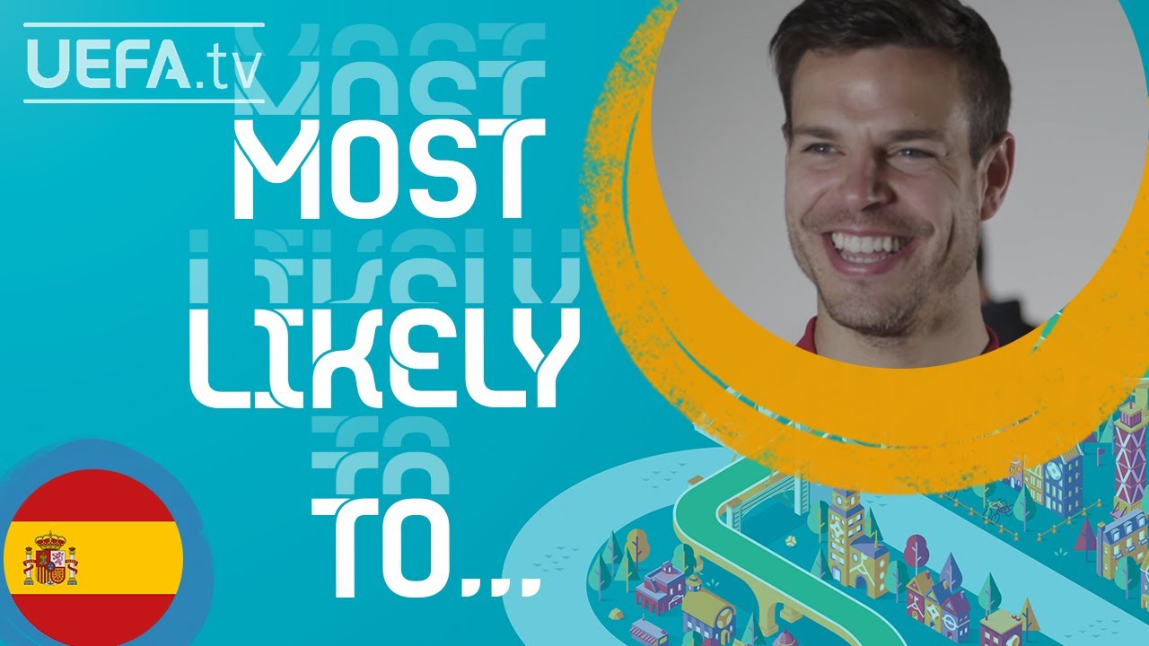 MOST LIKELY TO with SPAIN stars CÉSAR AZPILICUETA, RODRI & MARCOS LLORENTE