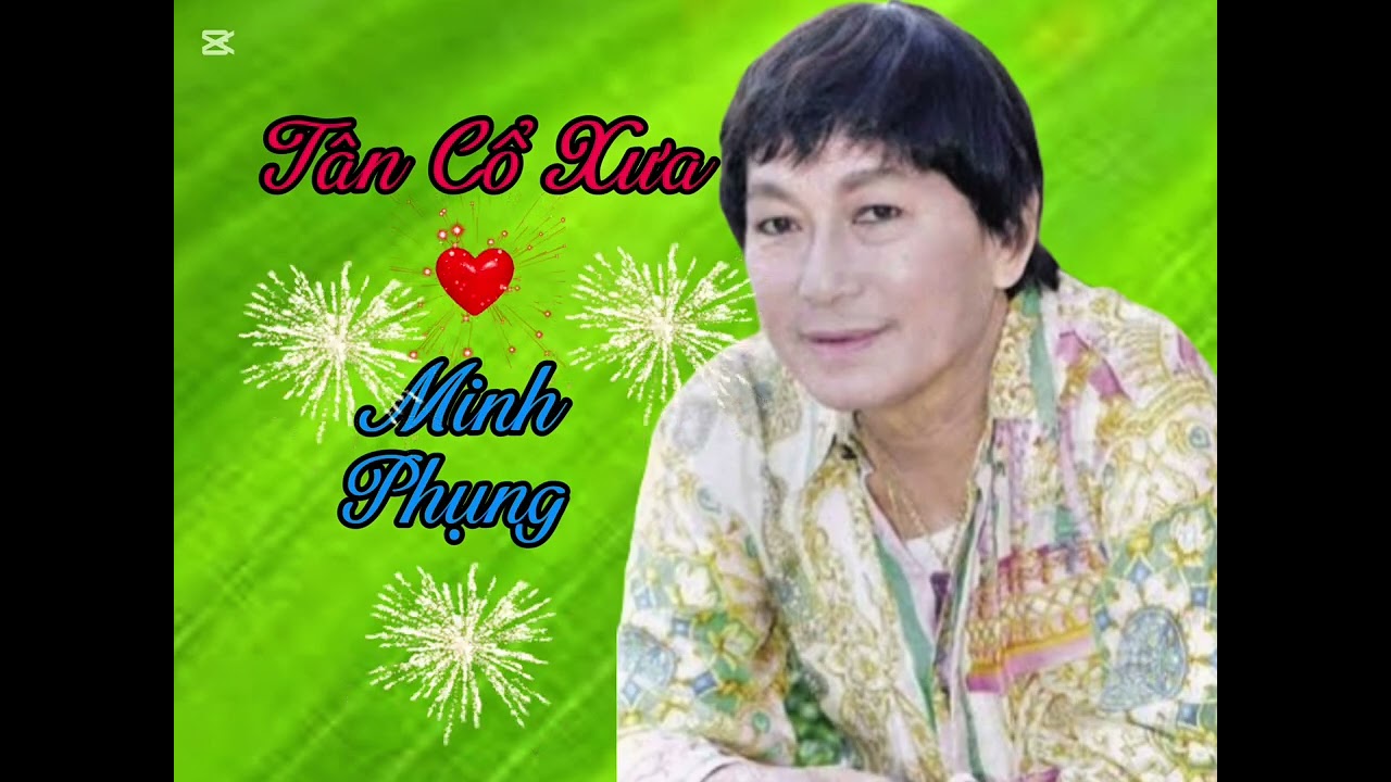 Chú Minh Phụng Hát Quá Hay