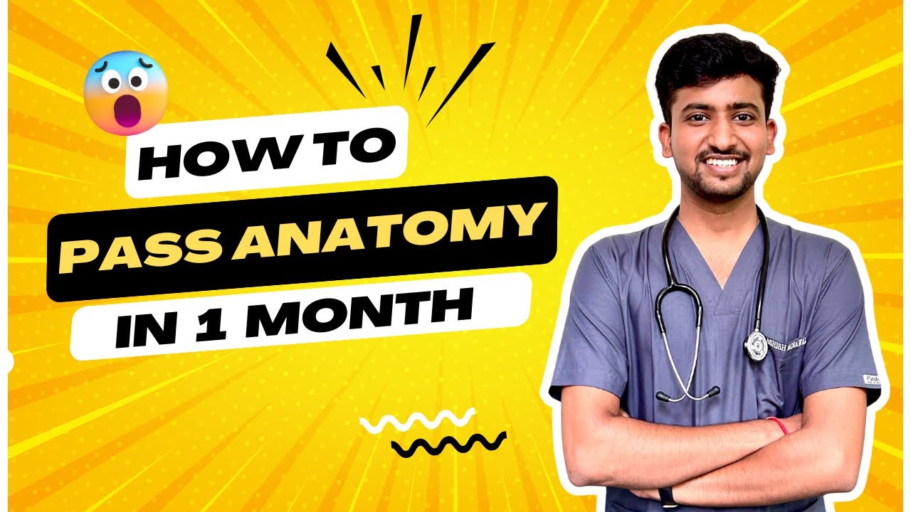 How to pass Anatomy in mbbs 1st year  || Exam survival series by Ashish Agrawal