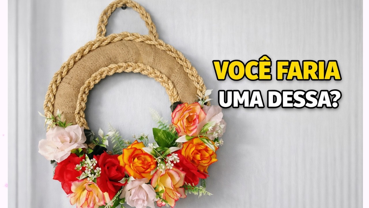 Guirlanda de Porta com Flores 🌸 Artesanato Fácil e Elegante ✨