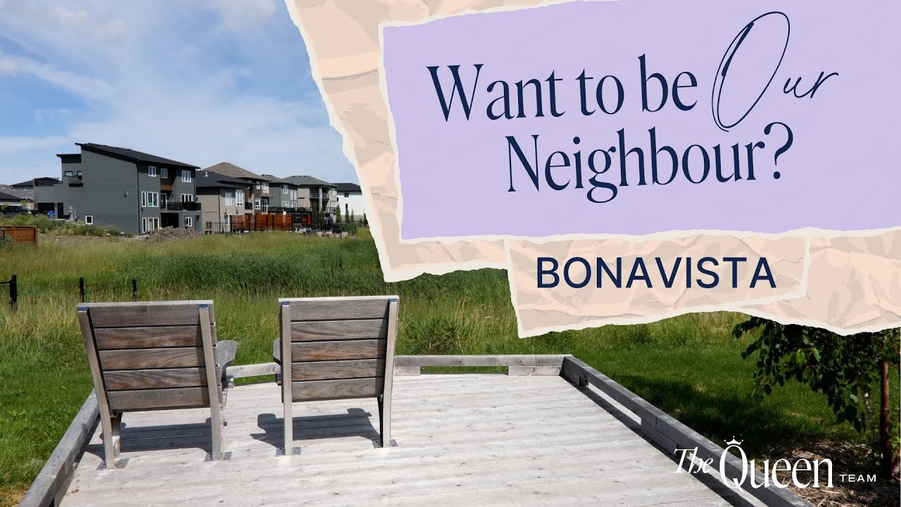 Living in Bonavista, Winnipeg Manitoba. A Realtor guide to this South East Neighbourhood!