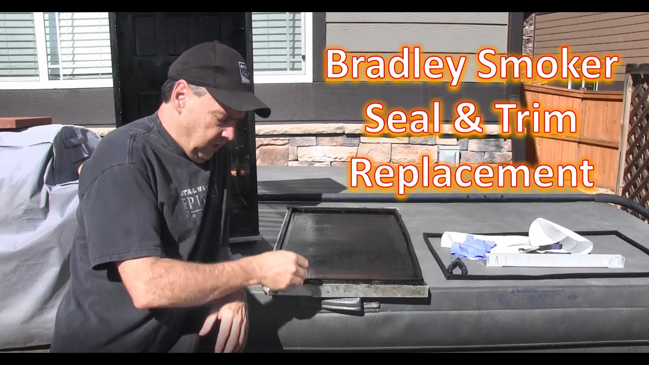 Bradley Smoker - Seal and Trim Replacement/Repair