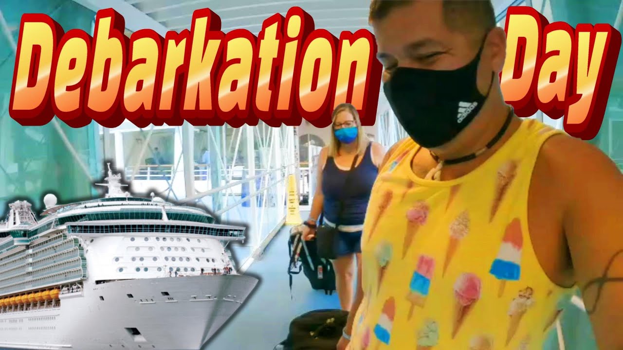 DEBARKATION DAY!!! | FREEDOM OF THE SEAS | 2021 | EPISODE 19
