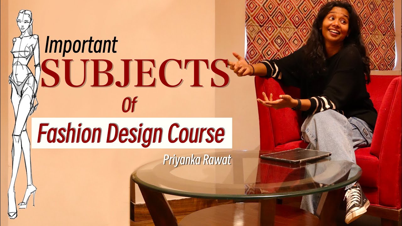 Subjects you Study in Fashion Designing - Vogue Woman