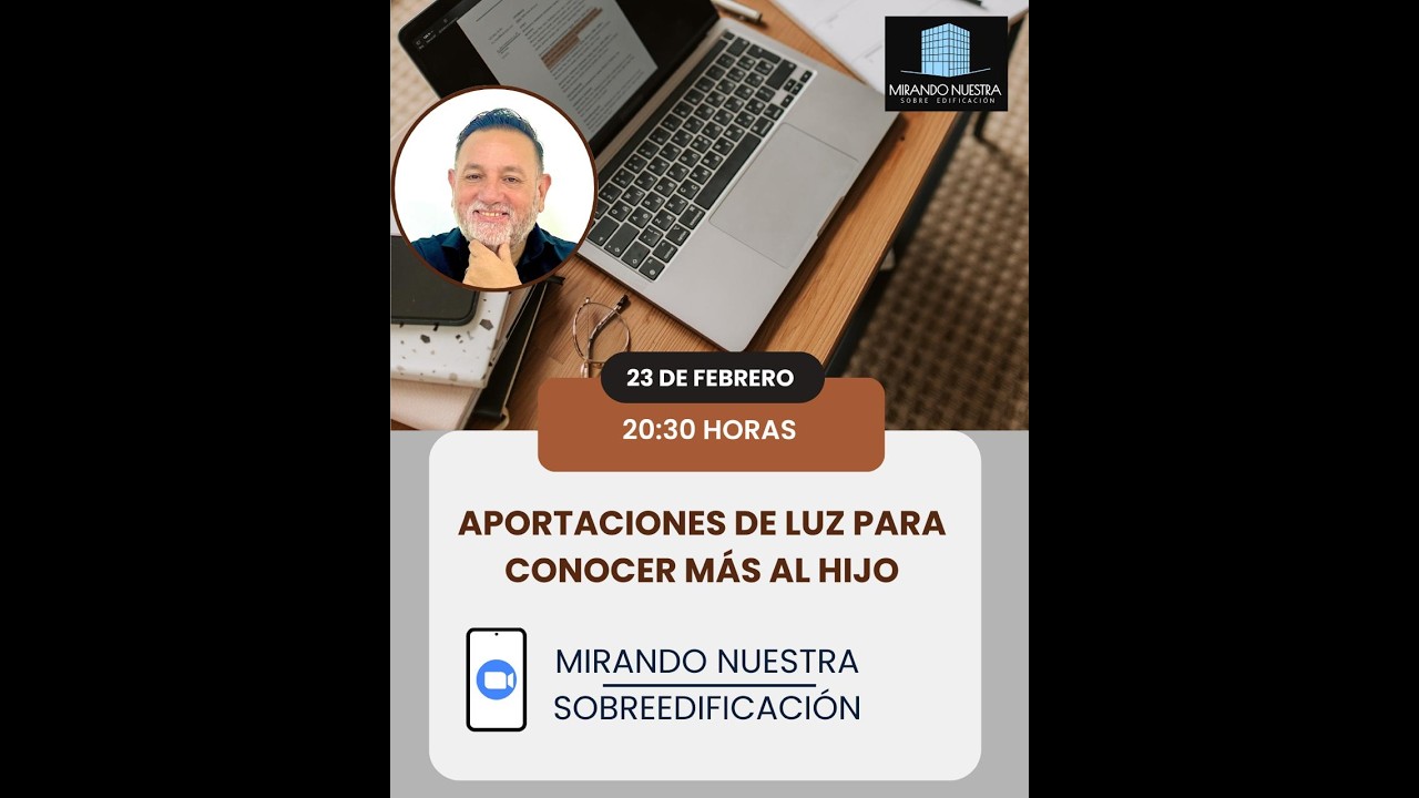 Aportaciones de Luz para conocer más al hijo - MNSE - 23.02.26