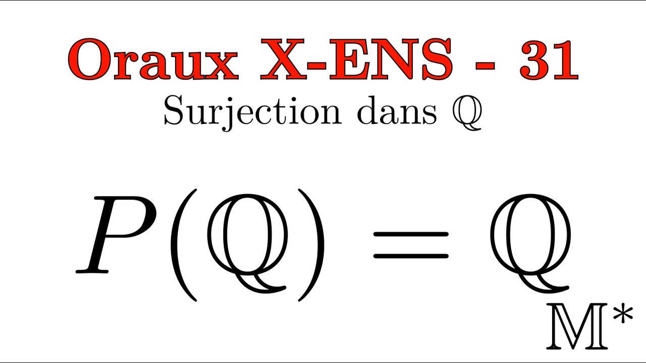 Oraux X-ENS - 31 - Surjections sur Q