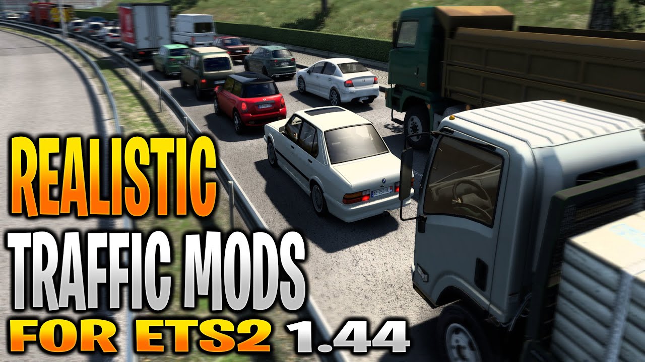 Realistic Traffic Mods for 1.44 | ETS 2 Mods