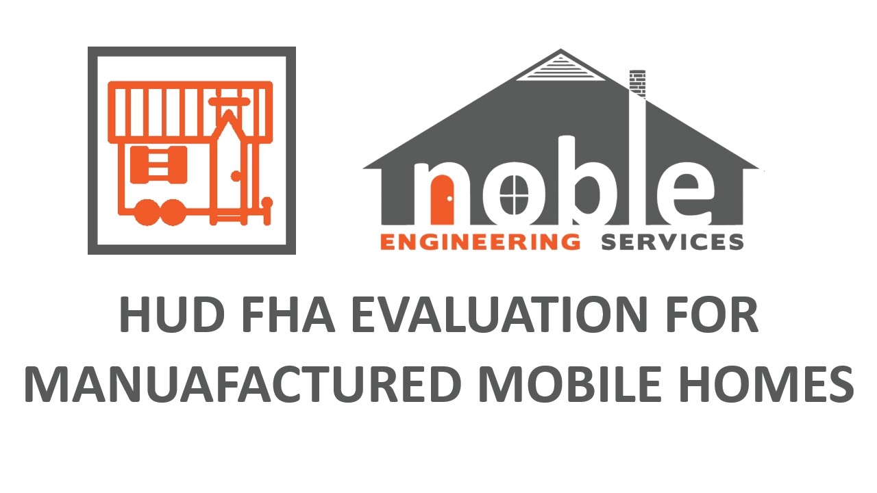 2 - HUD FHA Engineering Evaluation for Manufactured Mobile Homes