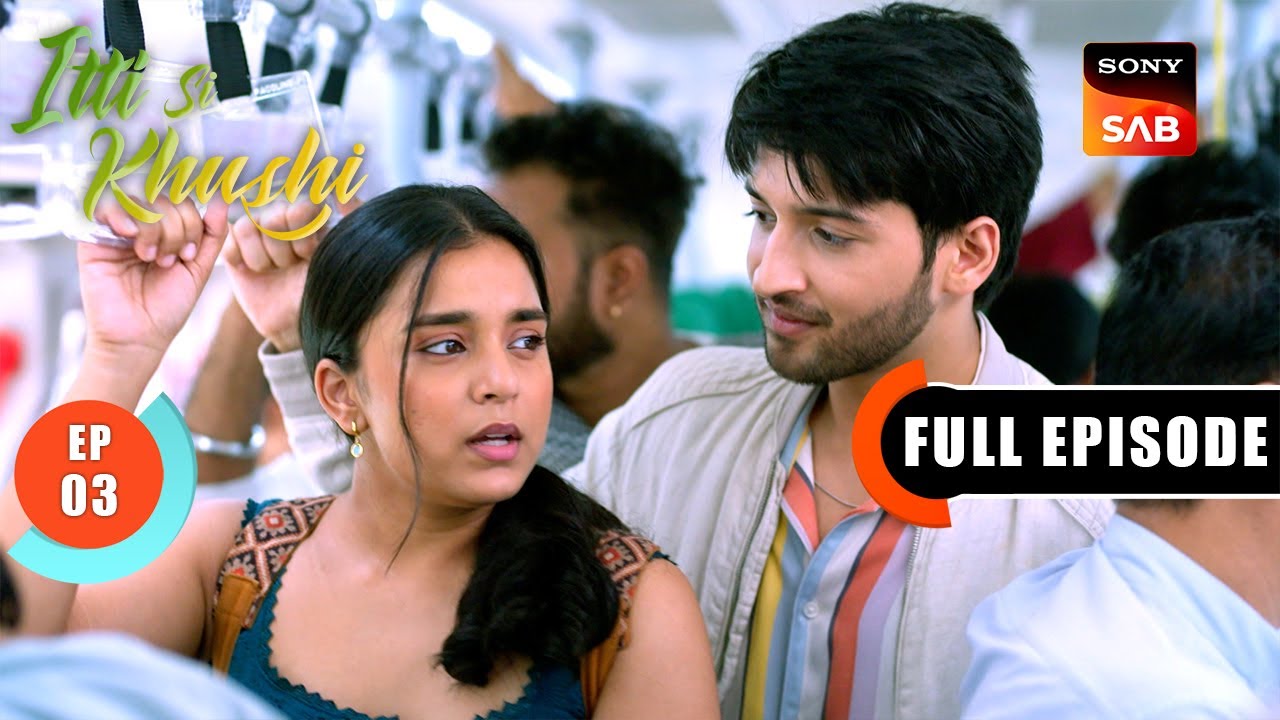 Suhas Creates A Scene | Itti Si Khushi | Ep 3 | Full Episode | 20 Aug 2025