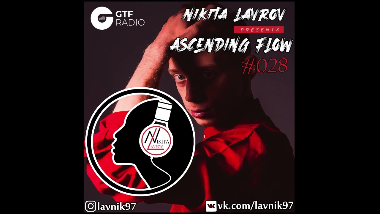 Nikita Lavrov - Ascending Flow #028