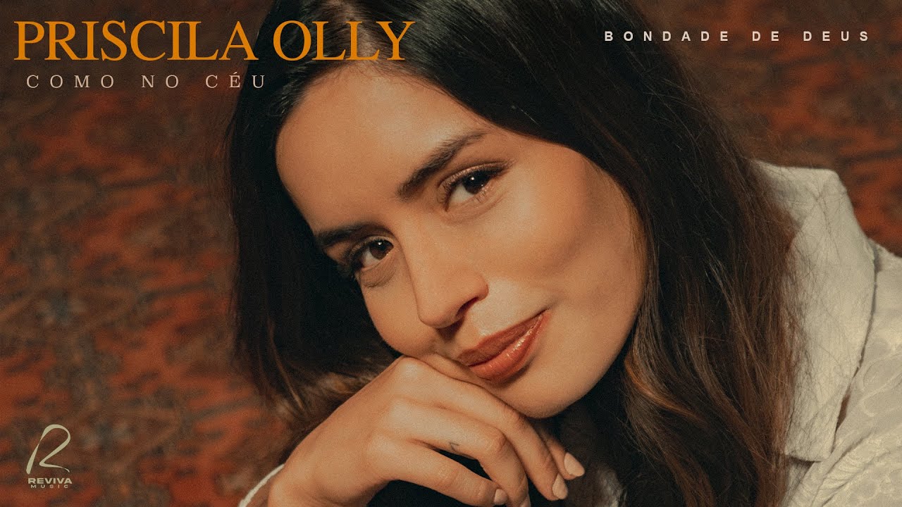 Priscila Olly - Bondade de Deus | Como No Céu (Ao Vivo)