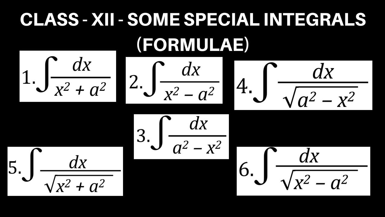 CLASS 12 MATHS SPECIAL INTEGRALS