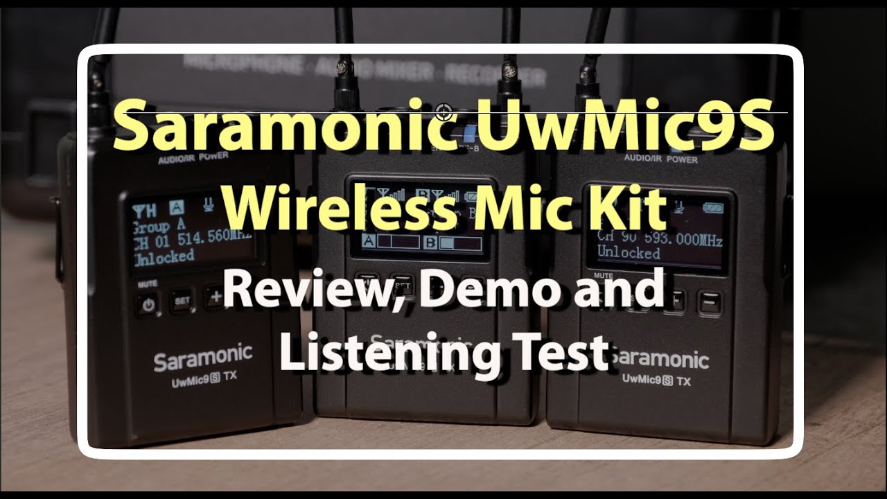 Saramonic UwMic9S review and listening tests