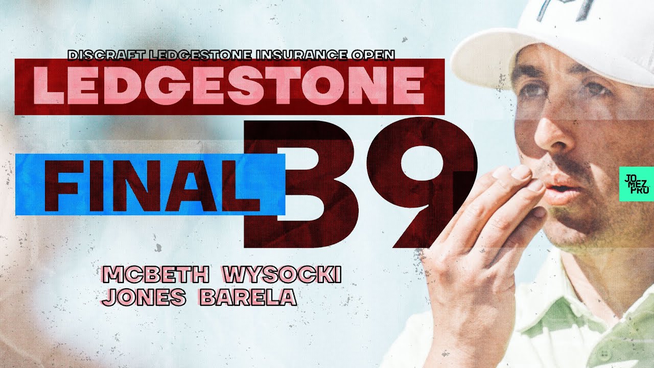 2020 LEDGESTONE | FINALB9 | McBeth, Wysocki, K. Jones, Barela | Jomez Disc Golf