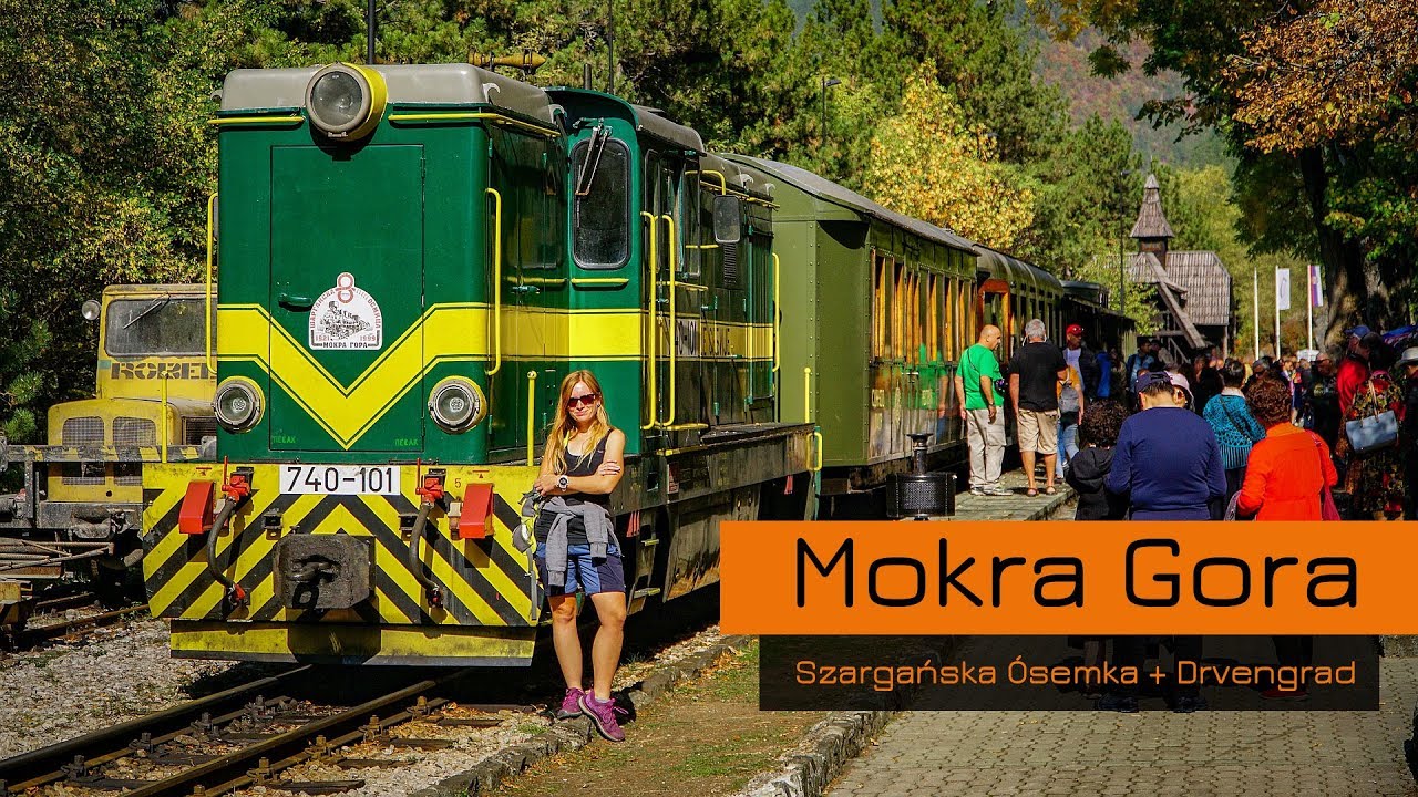 Mokra Gora: Drvengrad i Szargańska Ósemka - czy warto?