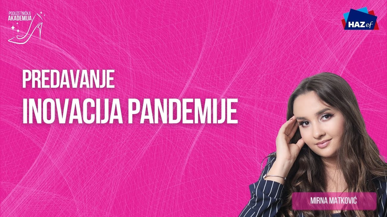Poduzetnička akademija 2024: Inovacija pandemije, Mirna Matković