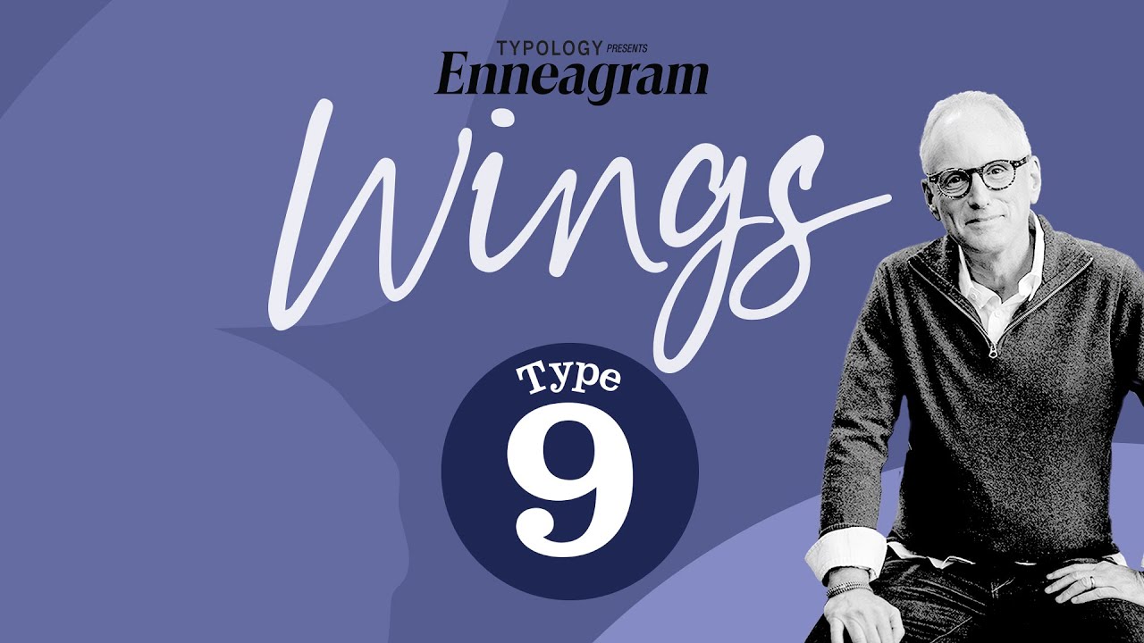 ENNEAGRAM & WINGS || TYPE NINE