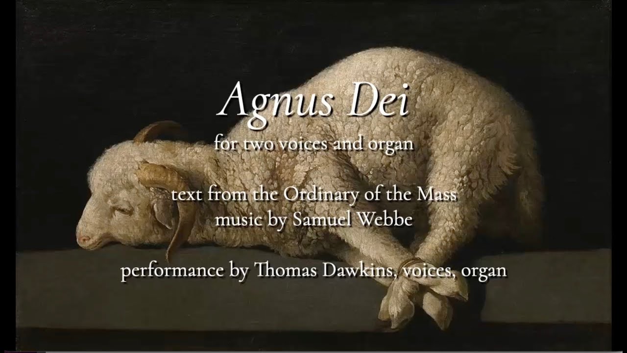 Webbe: Agnus Dei (for two voices and organ)