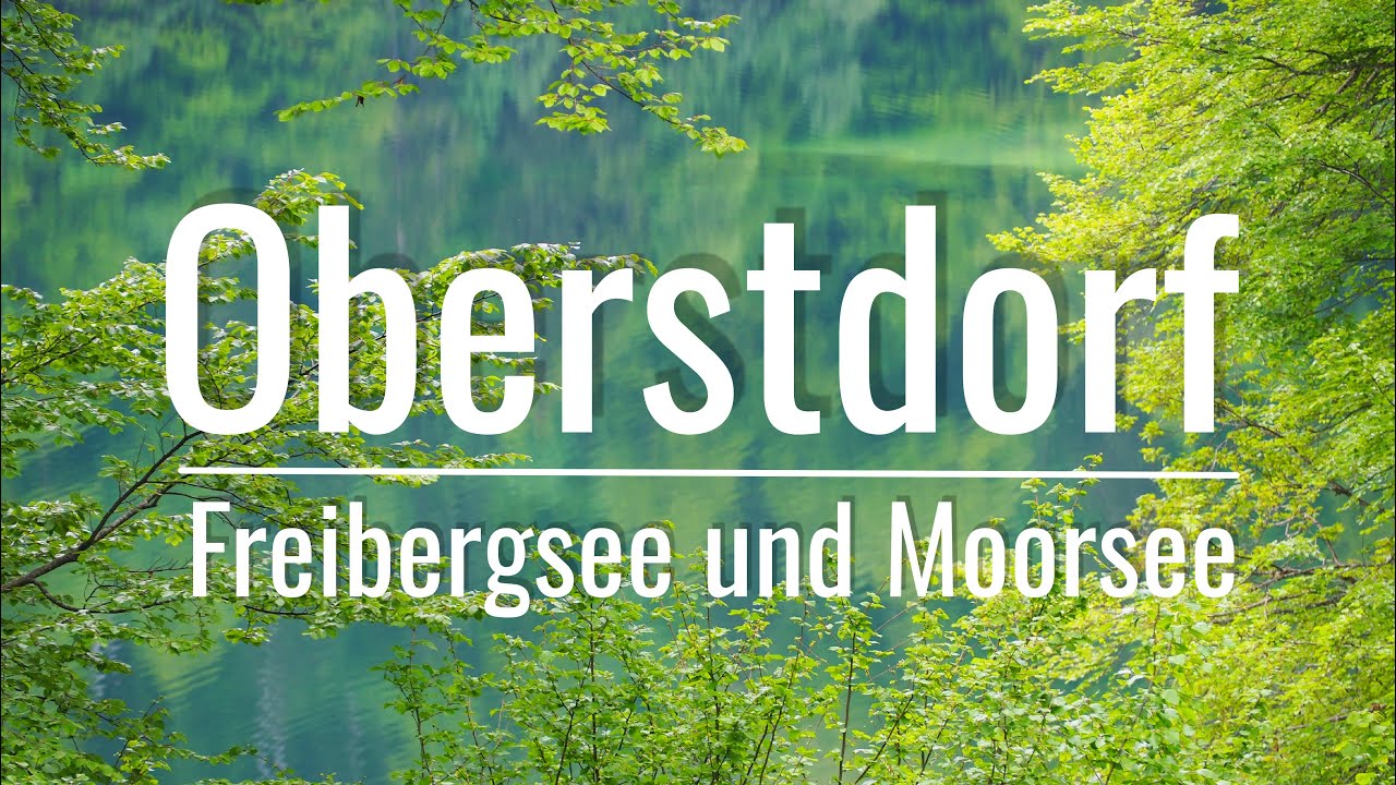 Wandern in Oberstdorf - Zum Freibergsee und Moorweiher