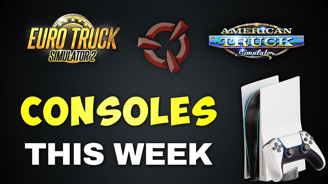 FINALLY: Update on Consoles THIS WEEK! 🔥 ETS2 & ATS