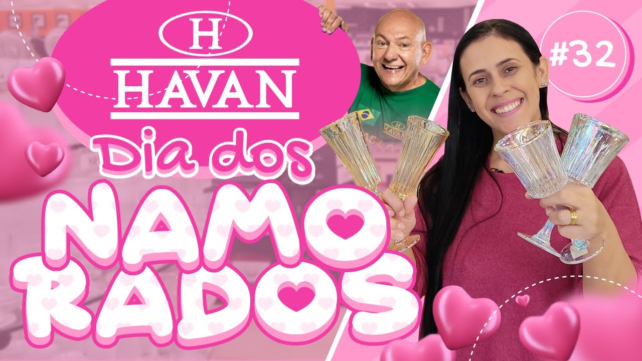 DIA DOS NAMORADOS HAVAN 2024