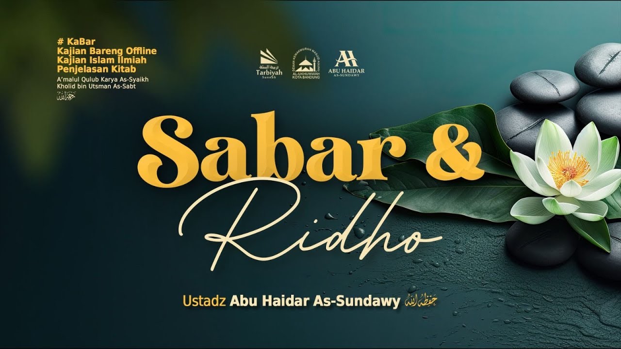 [LIVE] Sabar & Ridho - Ustadz Abu Haidar As-Sundawy حفظه الله