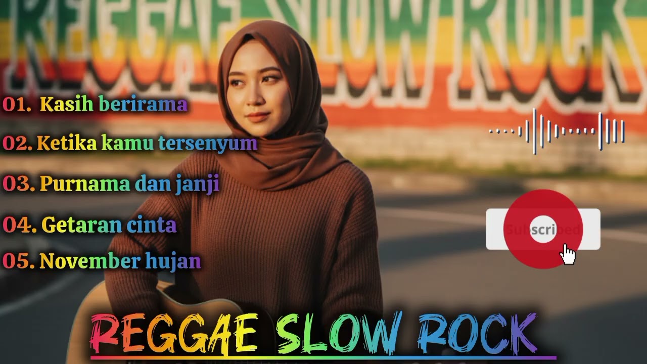 LAGU - LAGU REGGAE SLOW ROCK TERNYAMAN , REGGAE SLOW ROCK TERBARU ENAK DI DENGAR,COCOK BUAT SANTAI