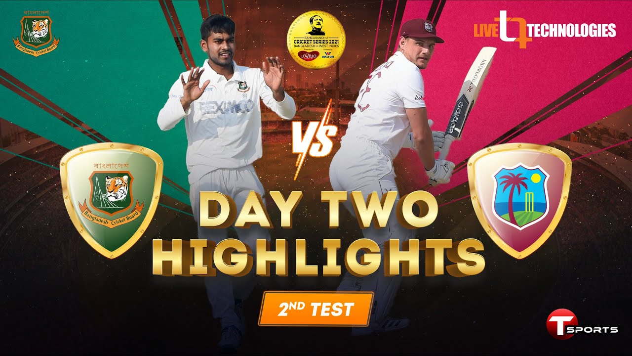 Full Highlights | Bangladesh vs West Indies | 2nd Test Day 02 | West Indies tour of Bangladesh, 2021