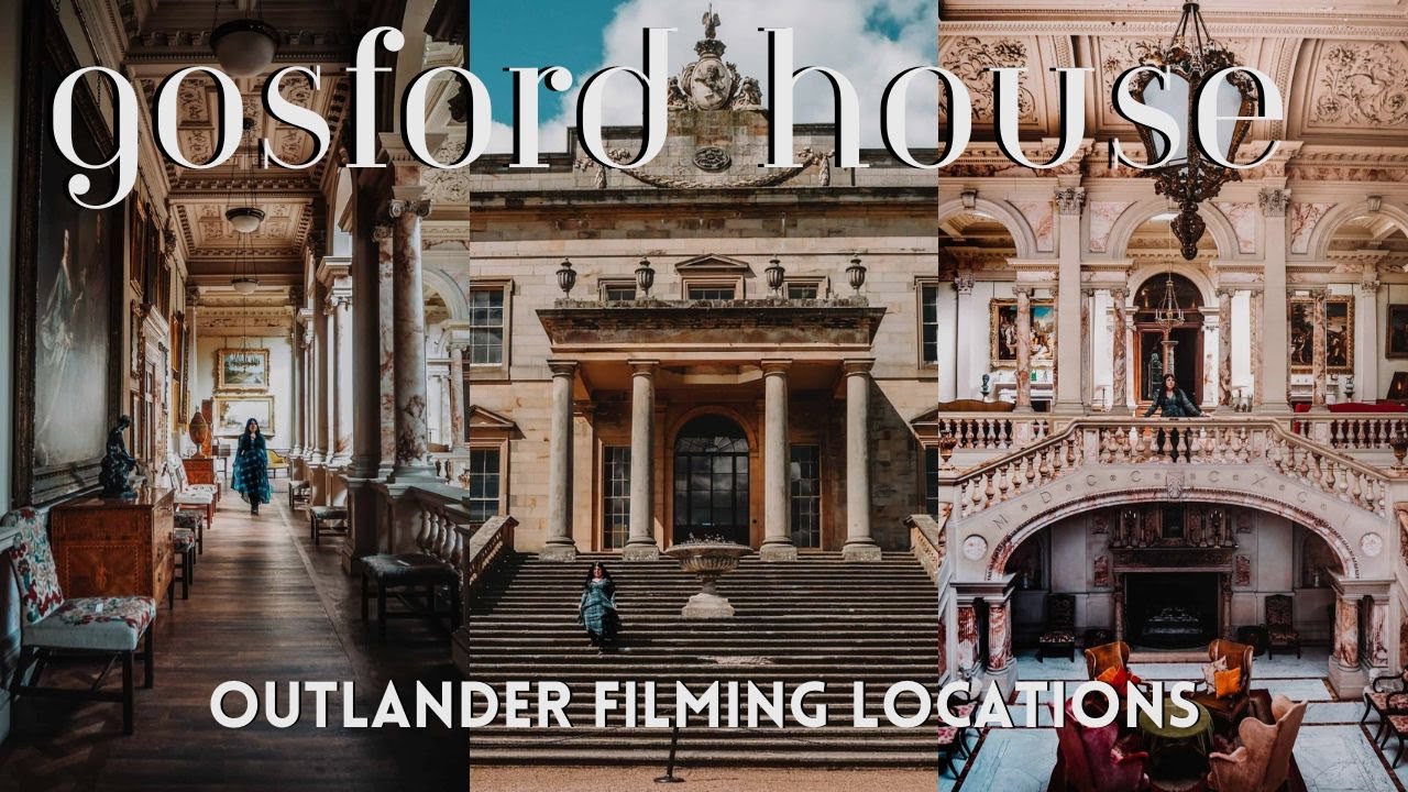 GOSFORD HOUSE OUTLANDER FILM LOCATIONS  -  VERSAILLES / HELWATER ESTATE / EARL OF ELLESMERE
