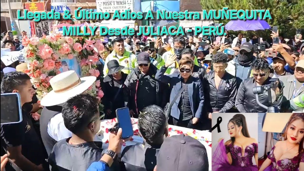 Llegada & Último Adios A Nuestra MUÑEQUITA MILLY JULIACA - PERÚ DESCANZA EN PAZ MUÑEQUITA MILLY 2024