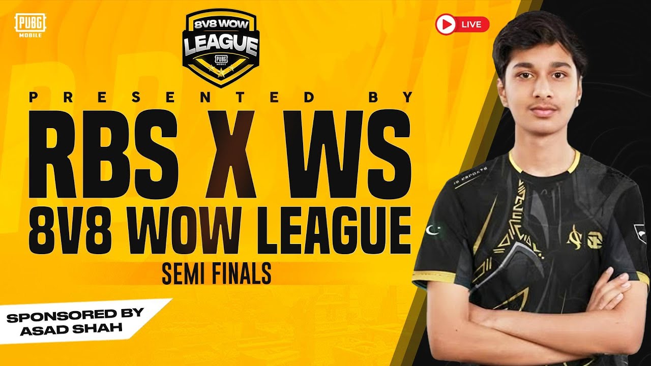 RBSxWS SEASON 1 | 8v8 WOW LEAGUE SEMI FINAL