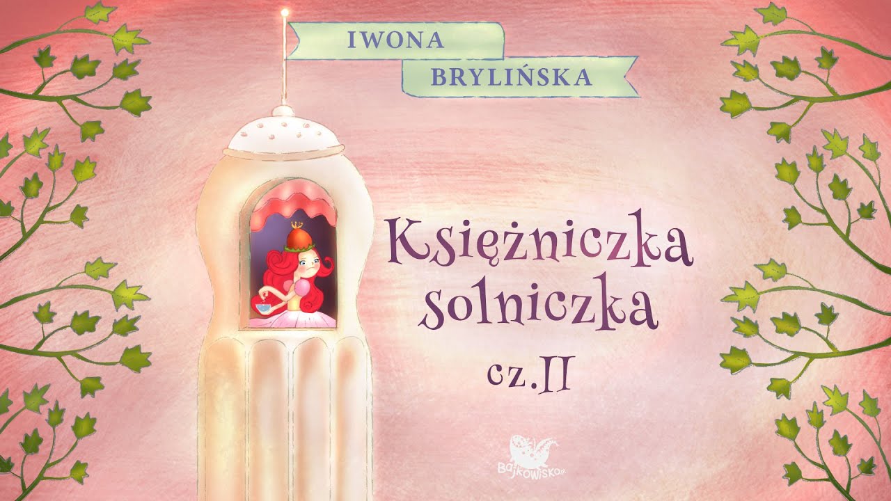 KSIĘŻNICZKA SOLNICZKA CZ. 2 &ndash; Bajkowisko - bajki dla dzieci &ndash; słuchowisko (audiobook)