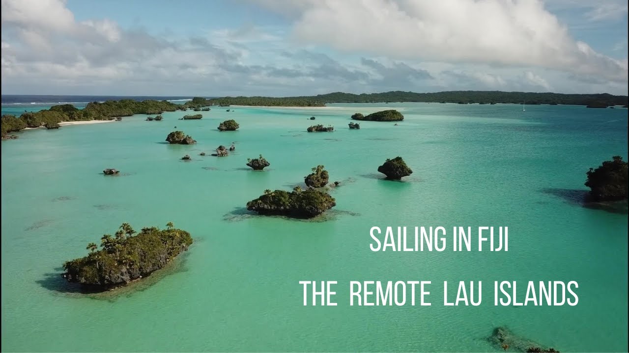 Sailing the remote Lau (Ep.24) |  Vanua Balavu & Fulaga