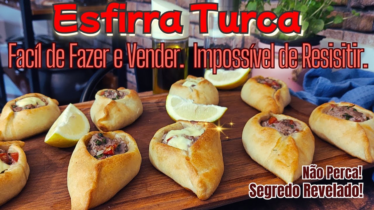 Como Fazer Esfirra Turca Macia e Suculenta Passo a Passo