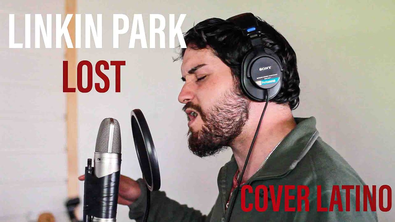 Linkin Park-Lost/COVER LATINO