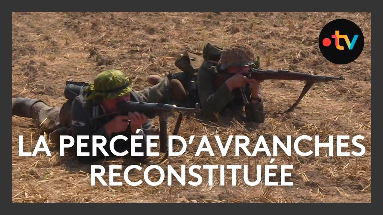 Commémoration : reconstitution de la bataille de la percée d'Avranches