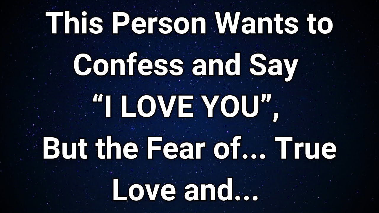 Angels say This Person Wants to Confess Their Love but Is Afraid...|  Angel Message