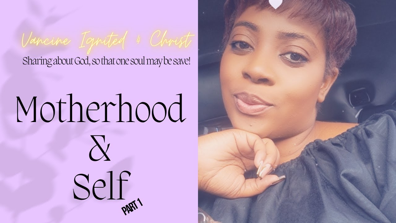 Balancing Motherhood and Self | How To (Part 1) | Christian| Jamaican | Seventh-day Adventist