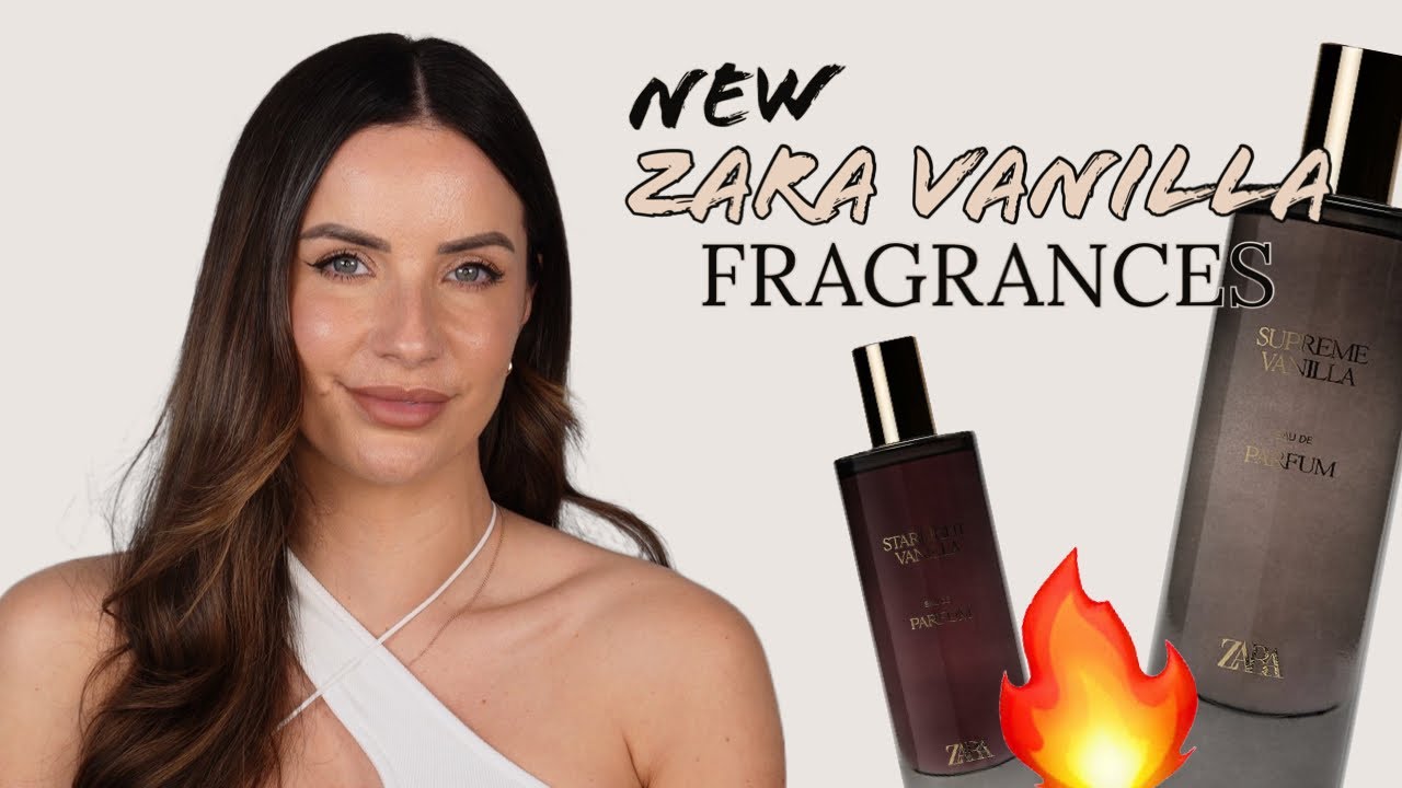 NEW ZARA VANILLA PERFUMES... MY FAVOURITE ZARA FRAGRANCE EVER? Supreme Vanilla & Starlight Vanilla ✨