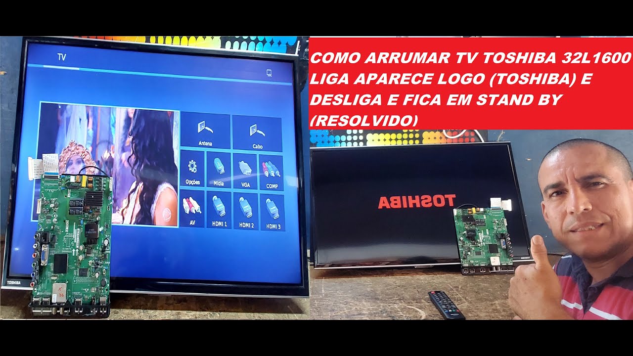 COMO ARRUMAR TV TOSHIBA 32L1600 LIGA APARECE LOGO (TOSHIBA) E DESLIGA E FICA EM STAND BY (RESOLVIDO)