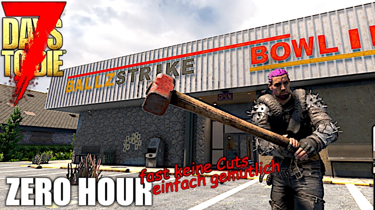 31 - 🎳🔨Testen wir mal Bowling mit dem Vorschlaghammer🔨🎳- 7D2D 2.5 Zero Hour Mod