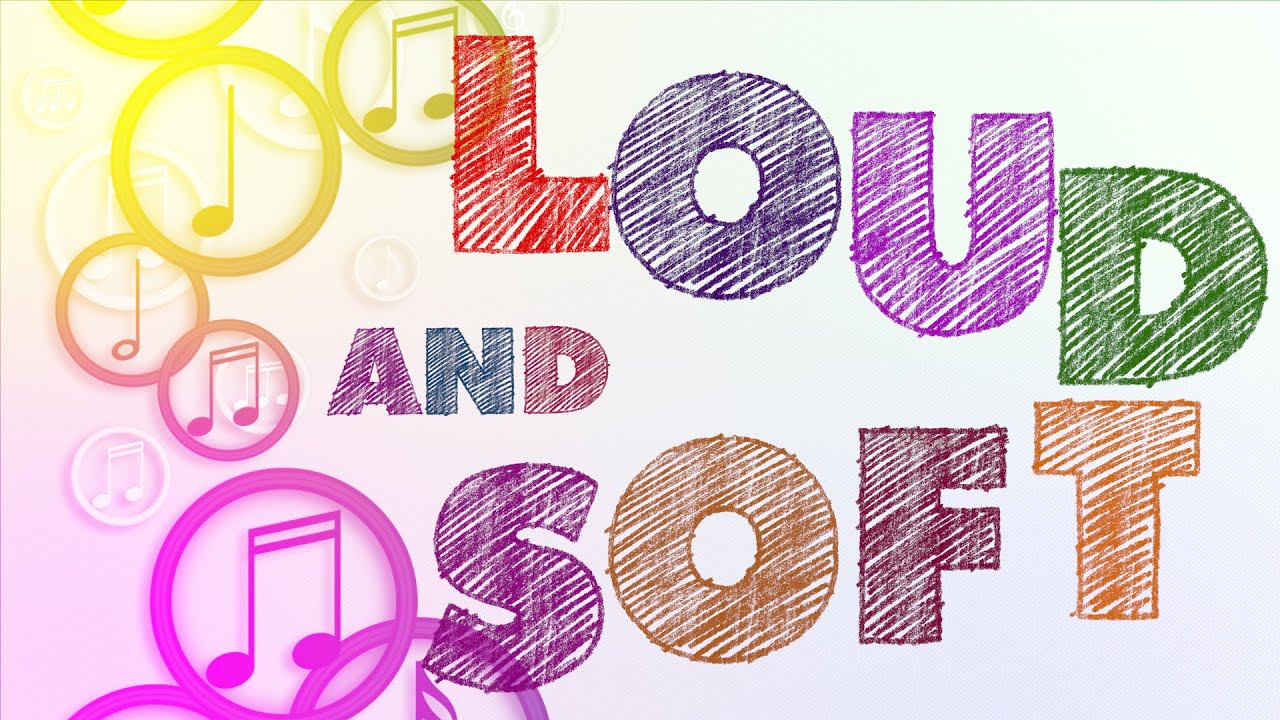 Music Time The Loud and Soft Game, Lesson #10