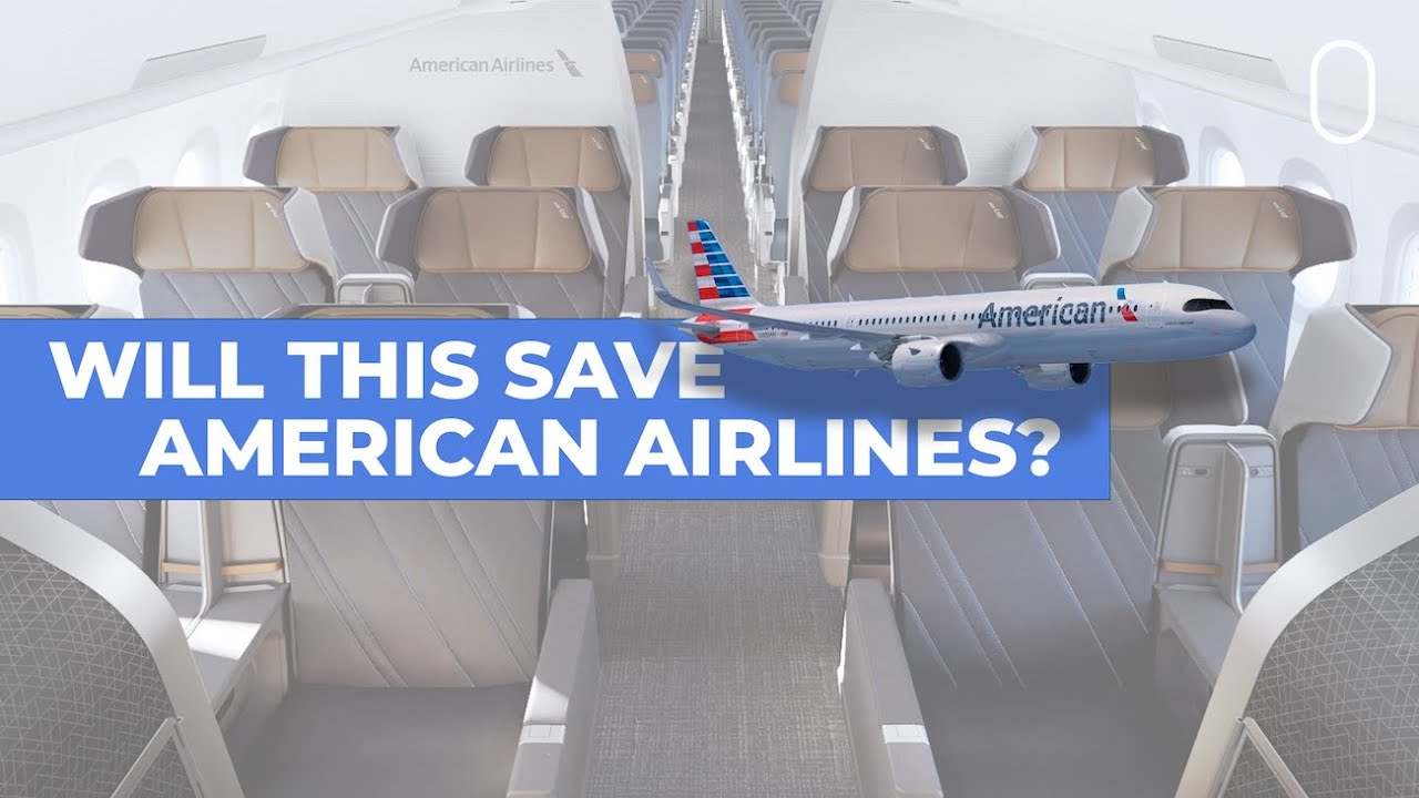 Will American Airlines' New Cabins Help Turn The Company Around?