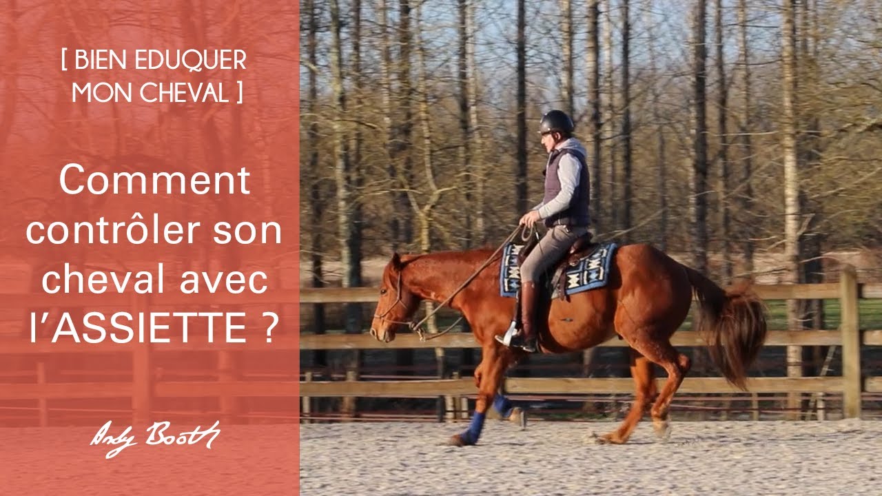[EDUCATION] Comment contrôler son cheval avec l'assiette ?