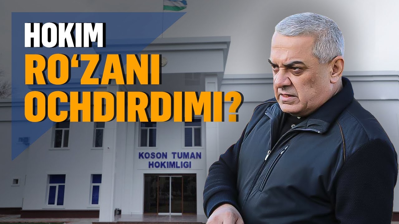 Koson hokimi ro'zadorlarning ro'zasini ochdirgani aytilmoqda