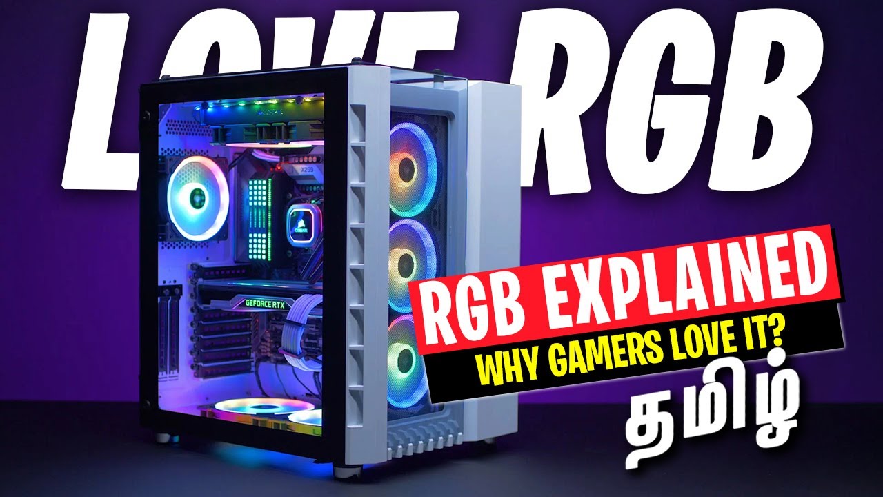 Why Gamers Love RGB Explained in Tamil - (RGB Light Basics)