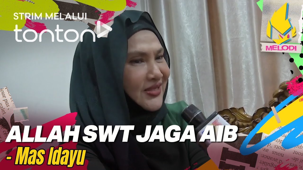 [CLIP] Melodi (8 May 2025): Allah SWT Jaga Aib - Mas Idayu | Tonton